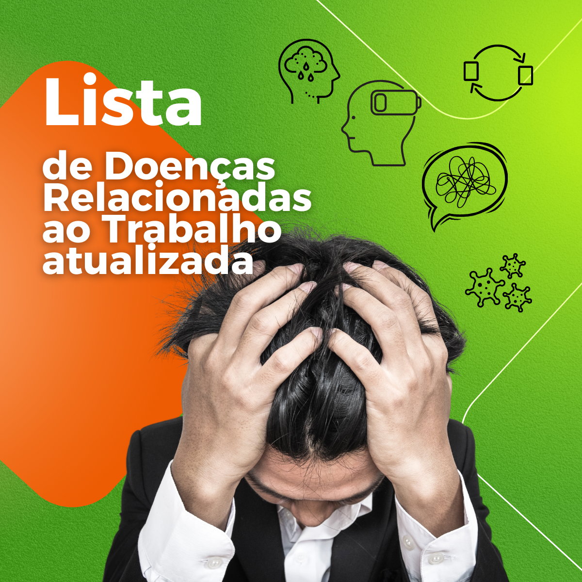 Lista de Doenças Relacionadas ao Trabalho (LDRT) atualizada