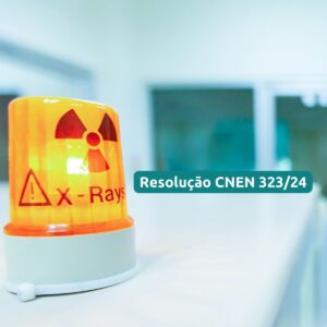 Exposição Radiológica: O que mudou com a Resolução CNEN 323/24 e como se adaptar
