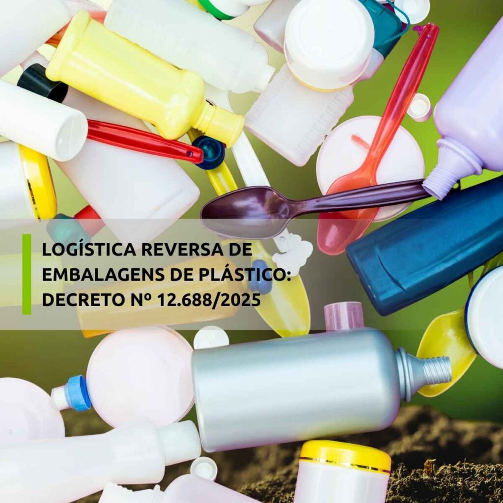Decreto nº 12.688/2025. Logística reversa de embalagens de plástico